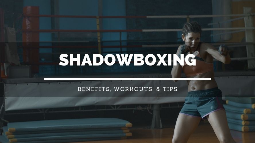 Shadow Boxing Workouts - Boxing Science