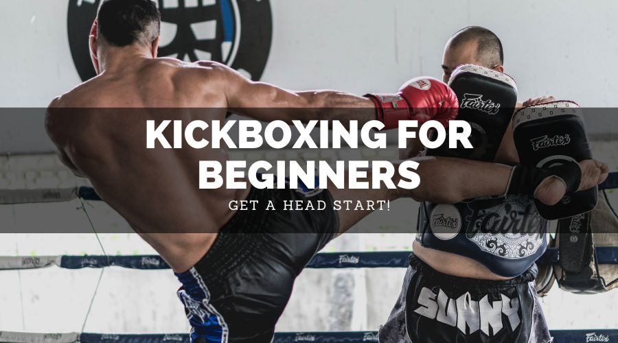 Kickboxing For Beginners: Get A Head Start! - Sweet Science of Fighting